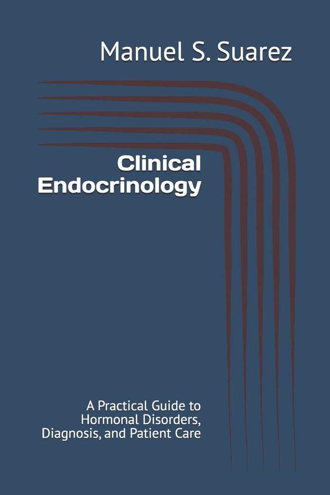 Clinical Endocrinology: A Practical Guide to Hormonal Disorders, Diagnosis, and Patient Care cover