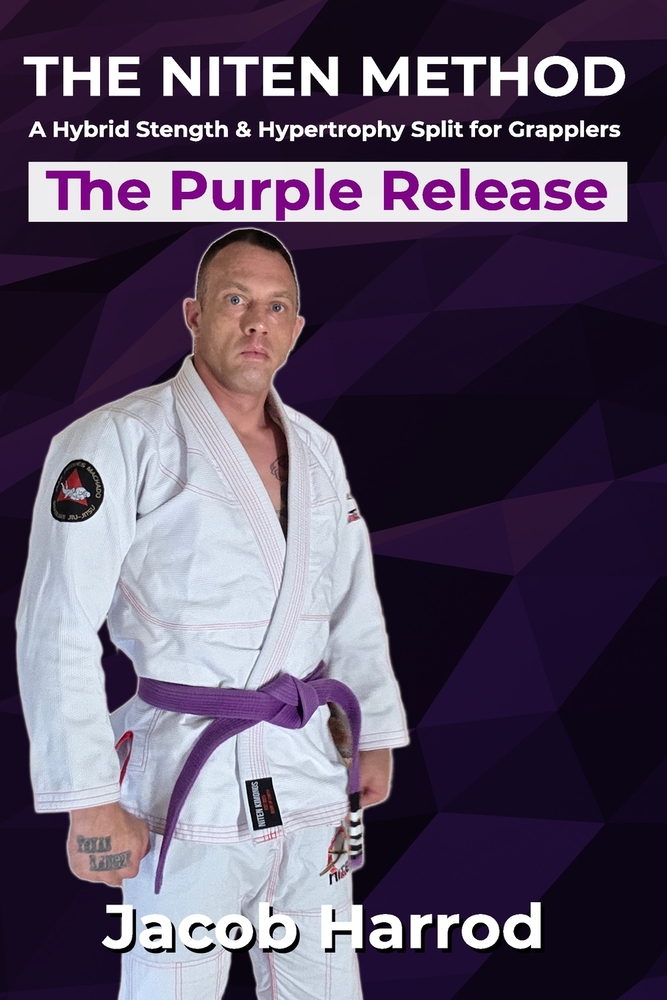 The Niten Method: A Hybrid Strength & Hypertrophy Split for Grapplers cover