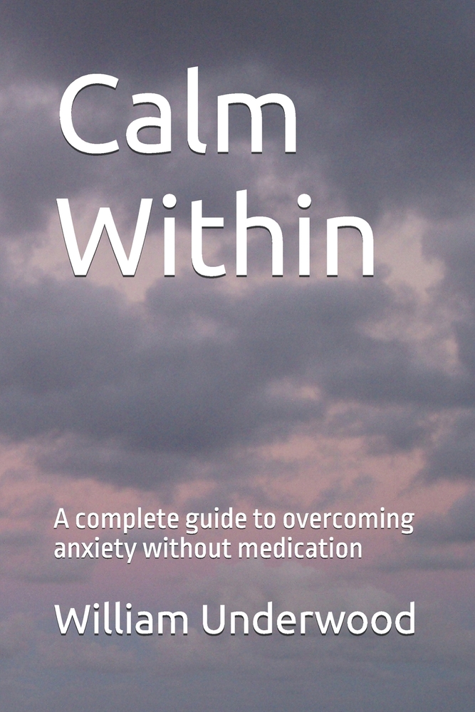 Calm Within: A complete guide to overcoming anxiety without medication cover