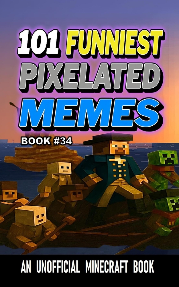101 Funniest Pixelated Memes: Book 15 cover