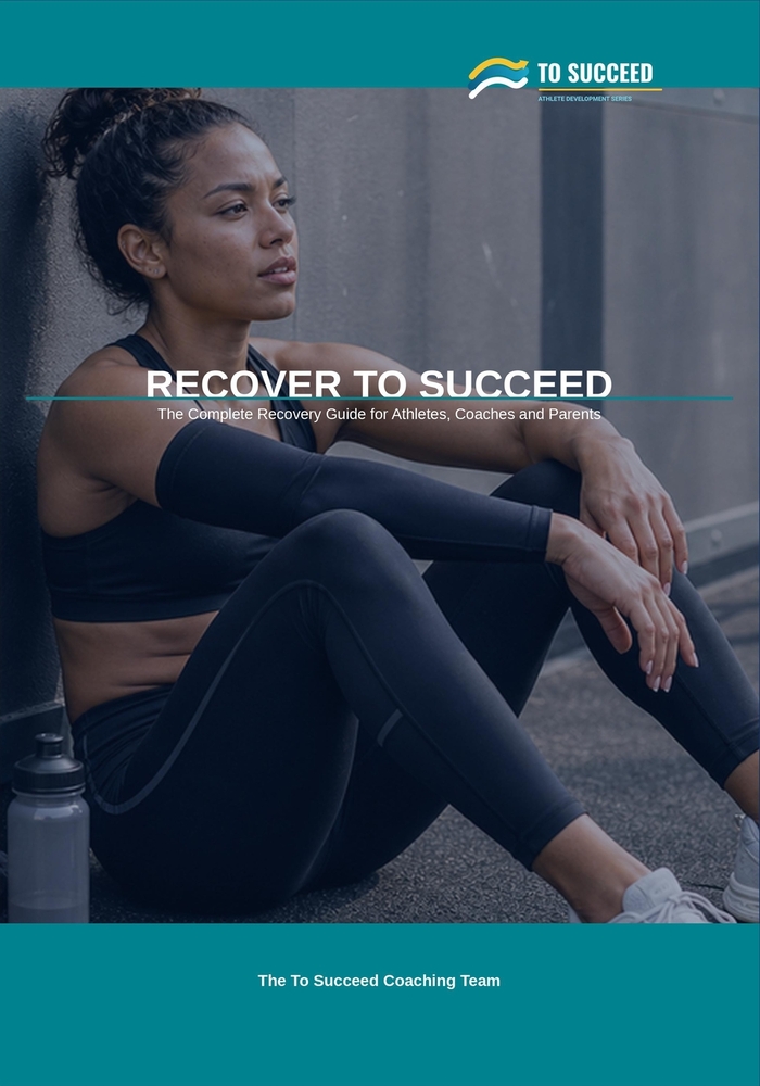 Recover to Succeed: The Complete Recovery Guide for Athletes, Coaches and Parents cover