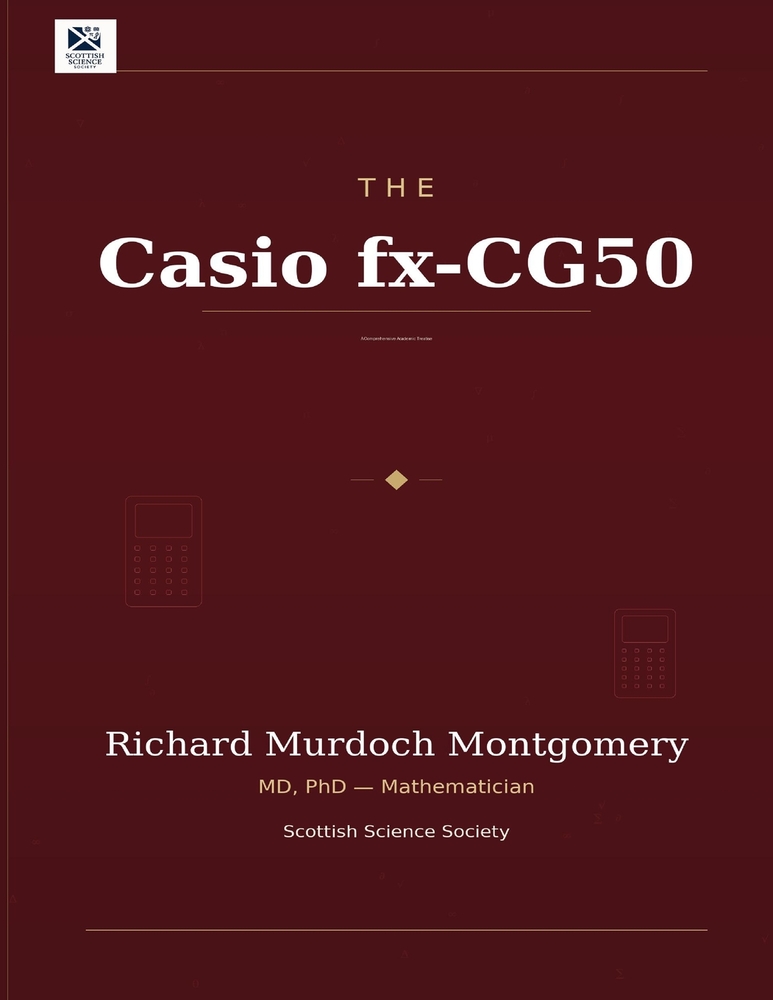The Casio fx-CG50: A Comprehensive Academic Treatise cover