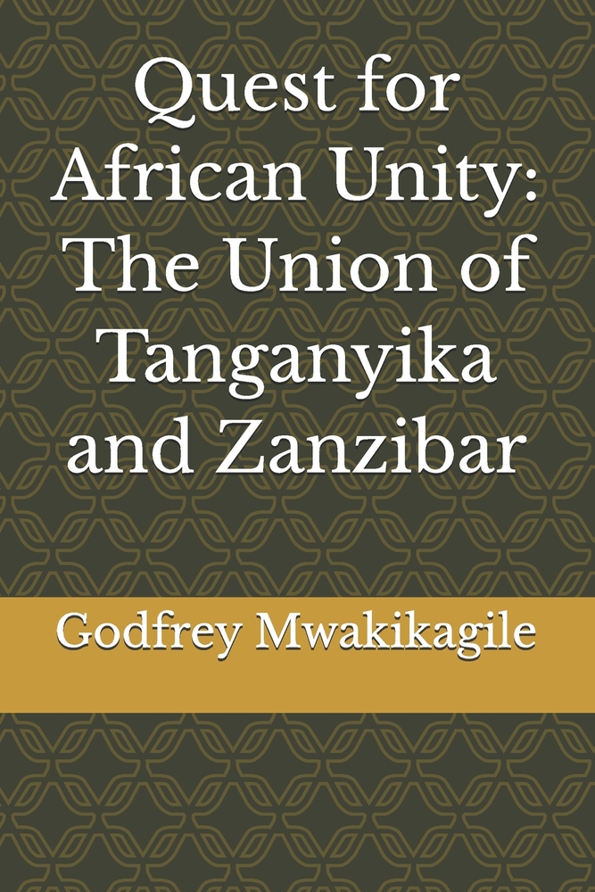 Quest for African Unity: The Union of Tanganyika and Zanzibar cover