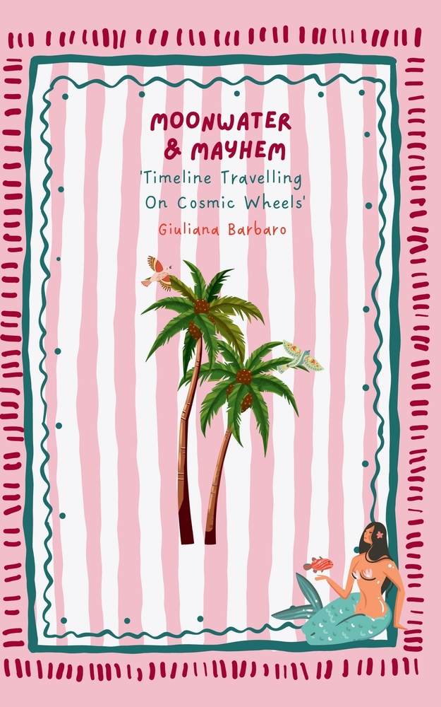 Moonwater & Mayhem: Timeline Travelling on Cosmic Wheels cover