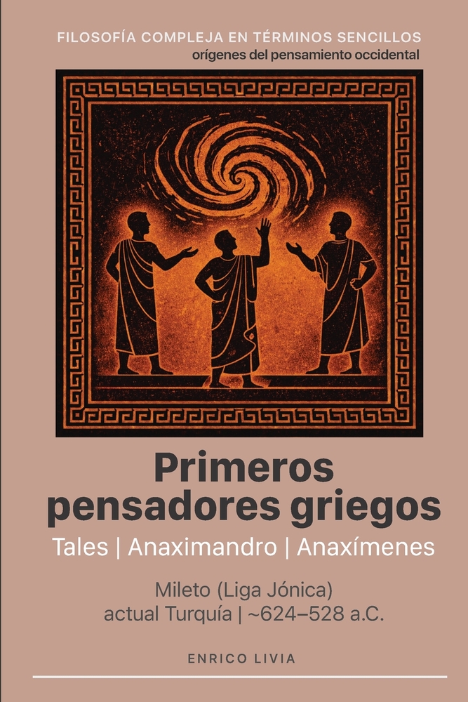 Primeros pensadores griegos: Tales, Anaximandro, Anaxímenes cover