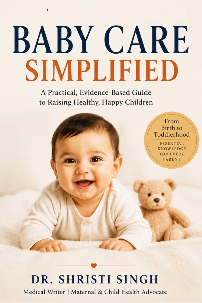 Baby Care Simplified: The Modern Parent's Guide to Newborn Health & Happiness cover