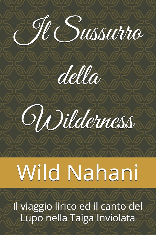 Il Sussurro della Wilderness: Il viaggio lirico ed il canto del Lupo nella Taiga Inviolata cover