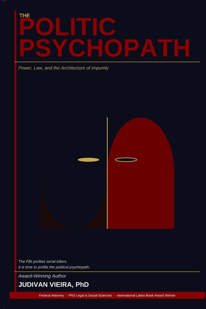 The Politic Psychopath: Power, Law, and the Architecture of Impunity cover