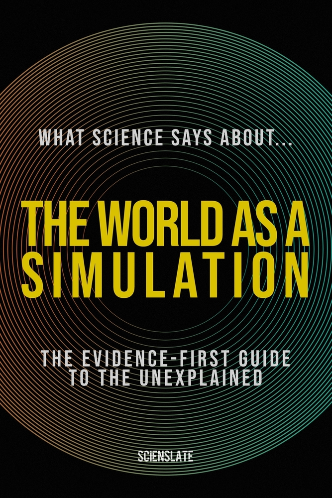 What Science Says About... The World as a Simulation cover