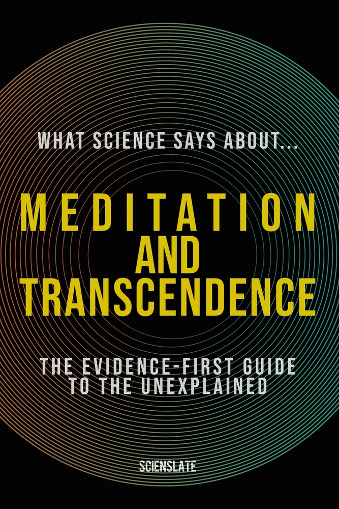 What Science Says About... Meditation and Transcendence cover