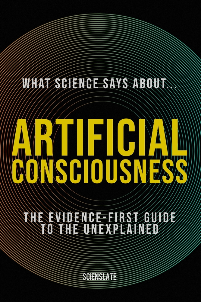 What Science Says About... Artificial Consciousness cover
