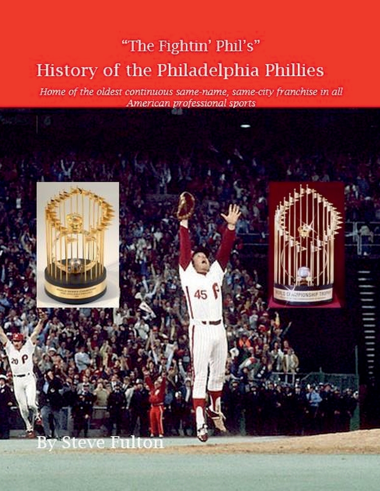 "The Fightin' Phil's" History of the Philadelphia Phillies cover