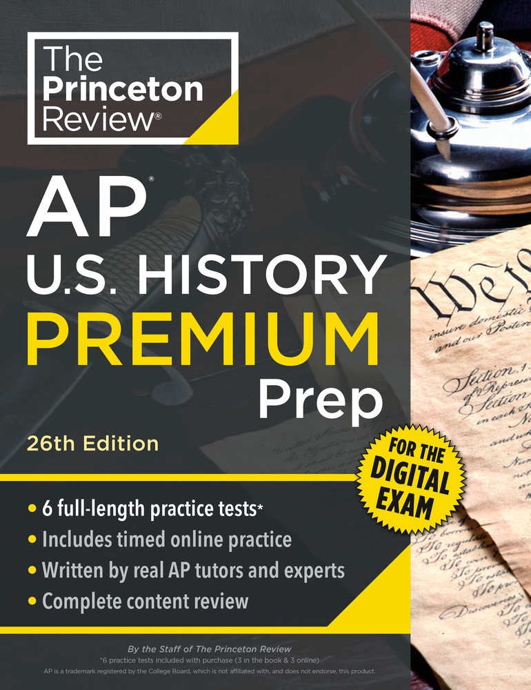 Princeton Review AP U.S. History Premium Prep, 26th Edition: 6 Practice Tests + Digital Practice Online + Content Review cover