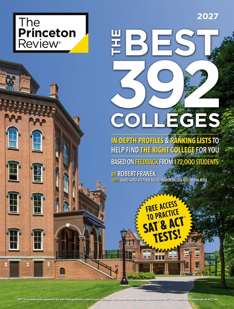 The Best 392 Colleges, 2027: In-Depth Profiles & Ranking Lists to Help Find the Right College for You cover