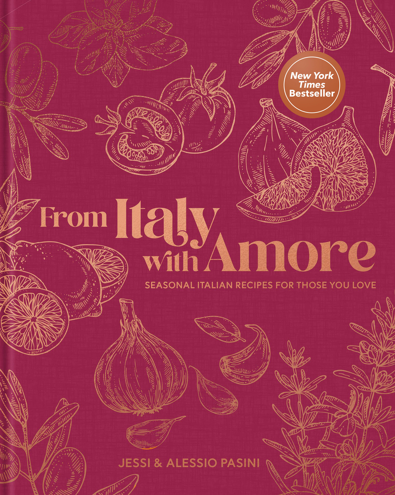 From Italy with Amore: Seasonal Italian Recipes for Those You Love cover
