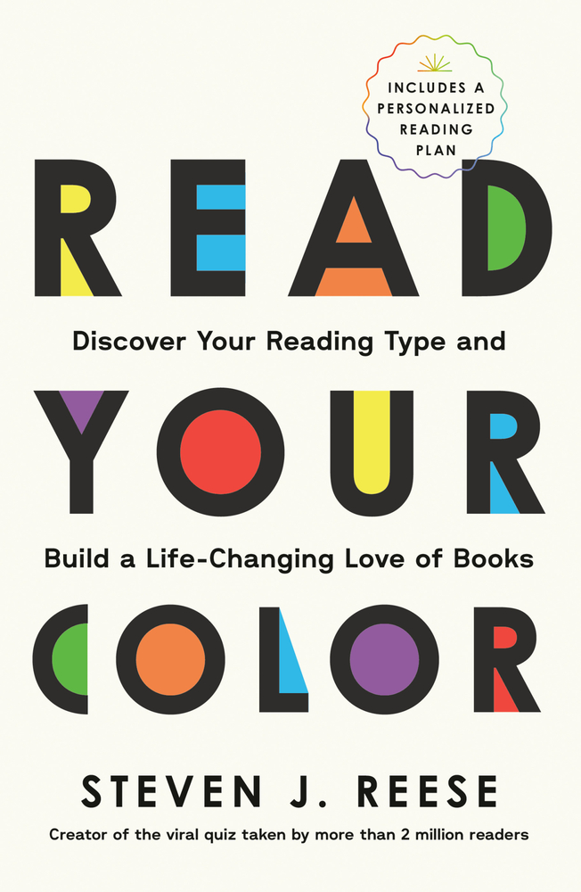 Read Your Color: Discover Your Reading Type and Build a Life-Changing Love of Books cover