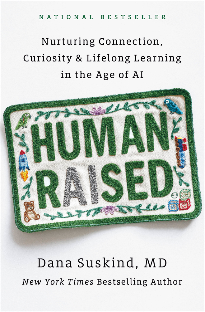 Human Raised: Nurturing Connection, Curiosity & Lifelong Learning in the Age of AI cover