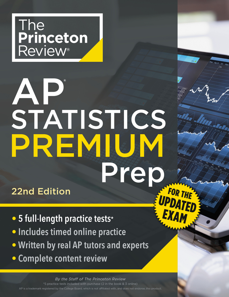 Princeton Review AP Statistics Premium Prep, 22nd Edition: 5 Practice Tests + Digital Practice Online + Content Review cover