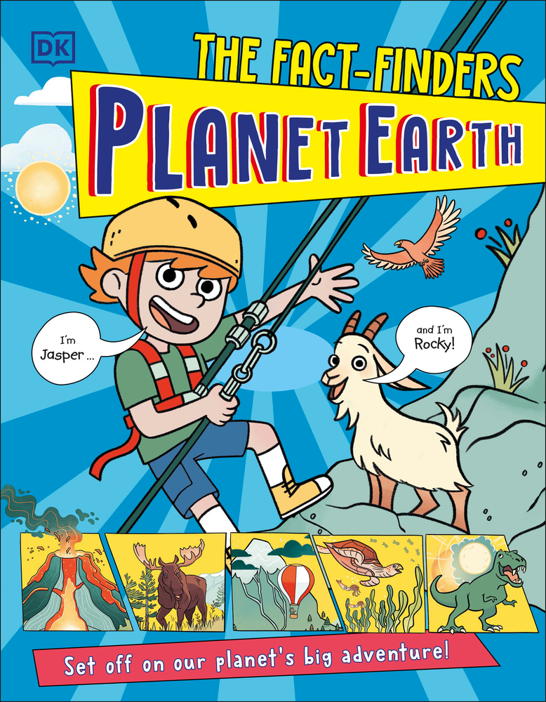 The Fact-Finders Planet Earth: Set Off on Our Planet's Big Adventure! cover