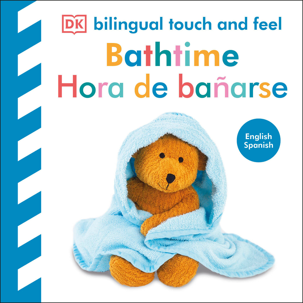 Bilingual Baby Touch and Feel Bathtime / Hora de Bañarse cover