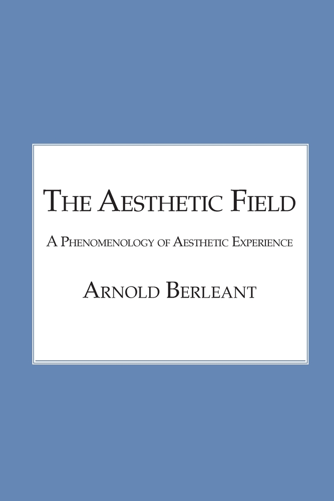 The Aesthetic Field: A Phenomenology of Aesthetic Experience cover
