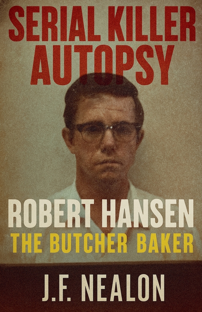 Serial Killer Autopsy: Ted Kaczynski cover