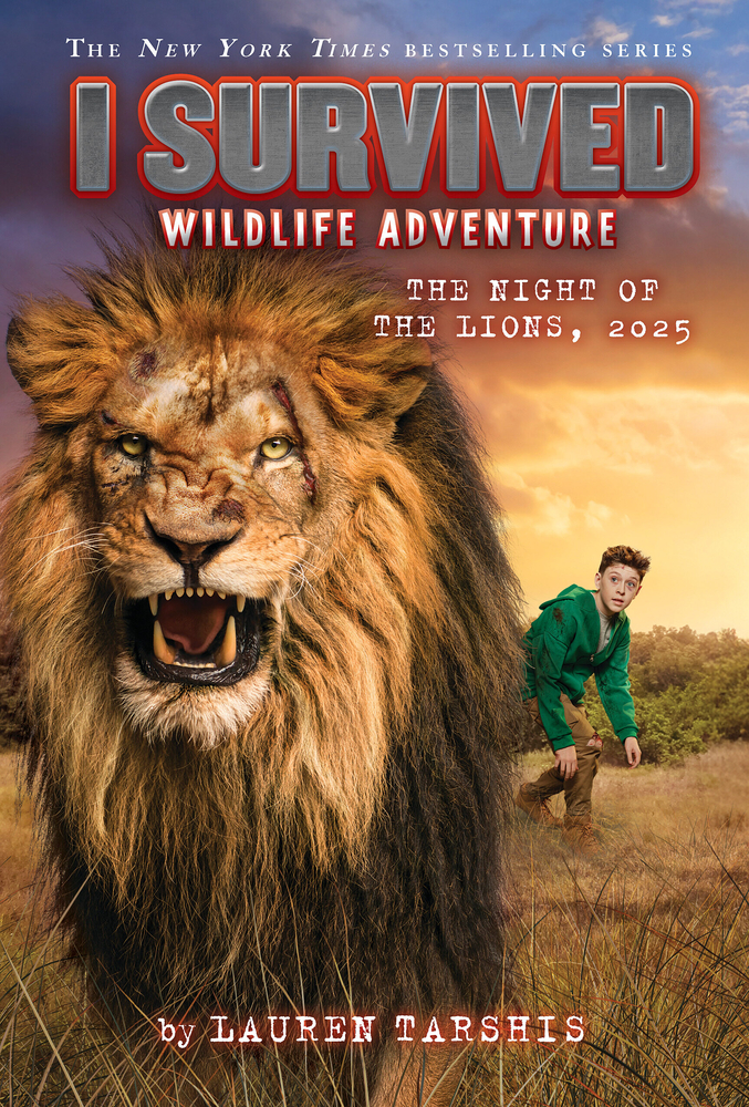 I Survived the Night of the Lions, 2025 (I Survived #26): Volume 26 cover
