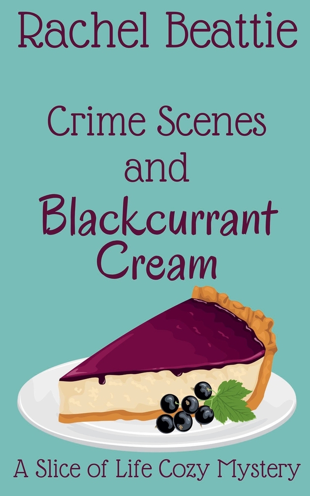 Crime Scenes and Blackcurrant Cream cover
