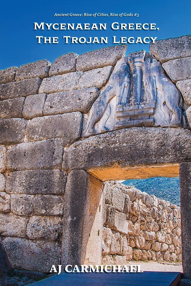 Mycenaean Greece, The Trojan Legacy cover