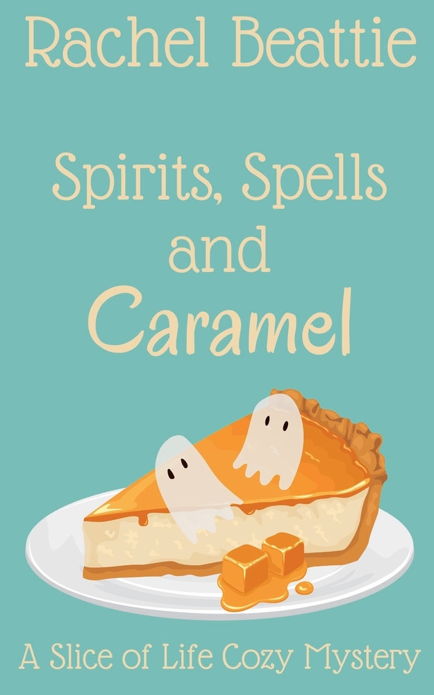 Spirits, Spells and Caramel cover