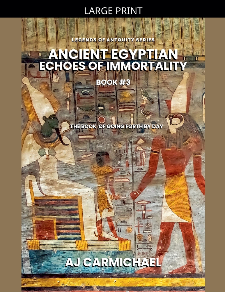 Ancient Egyptian Echoes of Immortality: The Book of Going Forth by Day cover