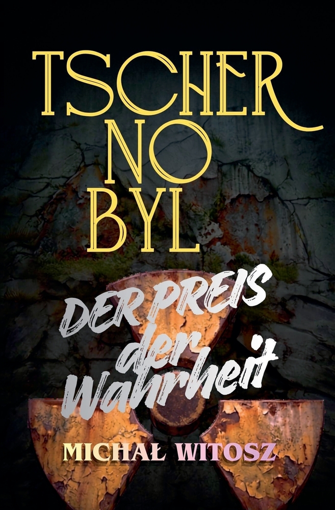 TSCHERNOBYL der Preis der Wahrheit cover