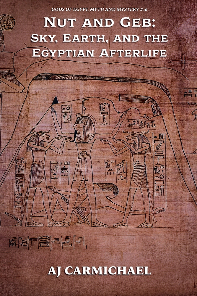 Nut and Geb: Sky, Earth, and the Egyptian Afterlife cover