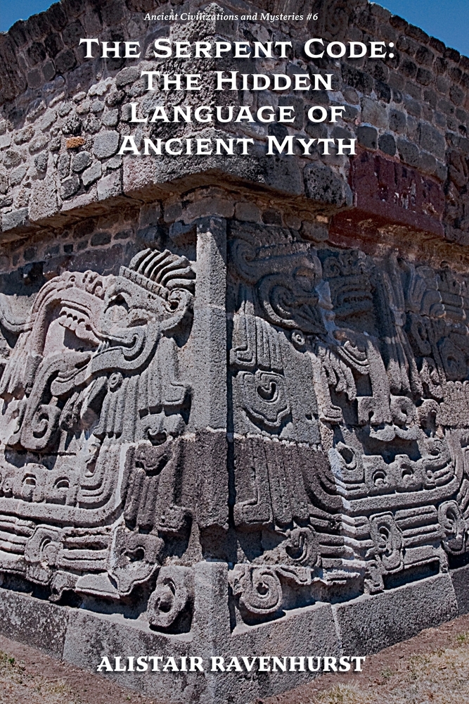 The Serpent Code: The Hidden Language of Ancient Myth cover