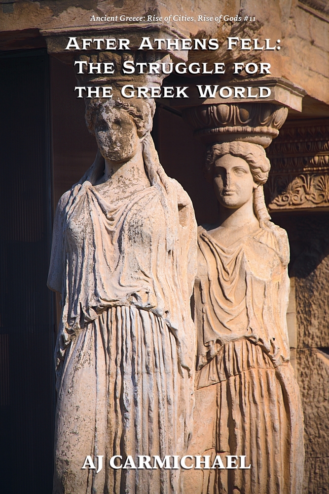 After Athens Fell: The Struggle for the Greek World cover