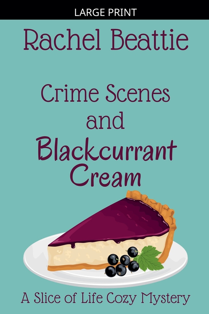 Crime Scenes and Blackcurrant Cream cover