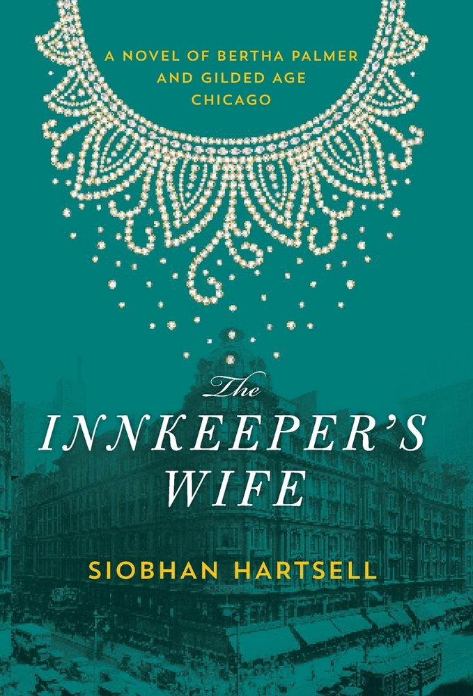 The Innkeeper's Wife: A Novel of Bertha Palmer and Gilded Age Chicago cover