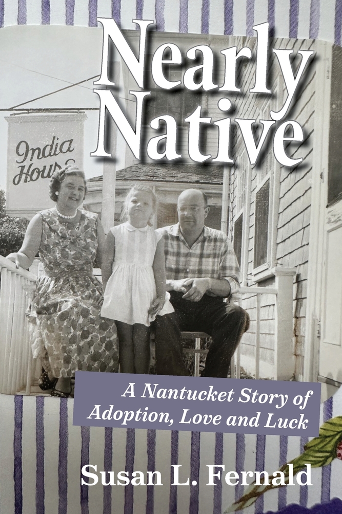 Nearly Native: A Nantucket Story of Adoption, Love and Luck cover