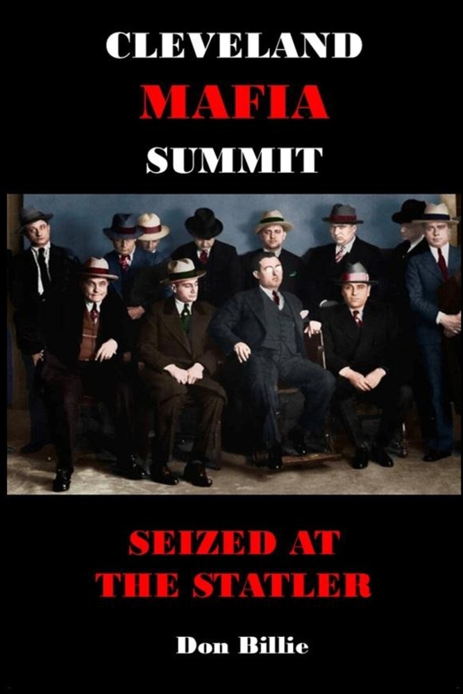 Cleveland Mafia Summit: Seized at the Statler cover