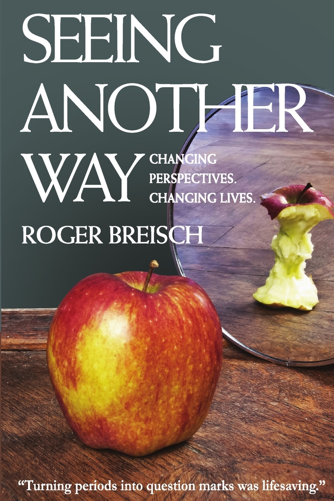 Seeing Another Way: Changing Perspectives. Changing Lives. cover