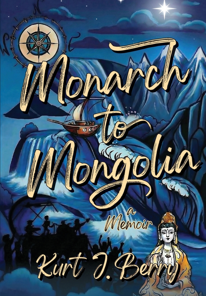 Monarch to Mongolia: A Memoir cover