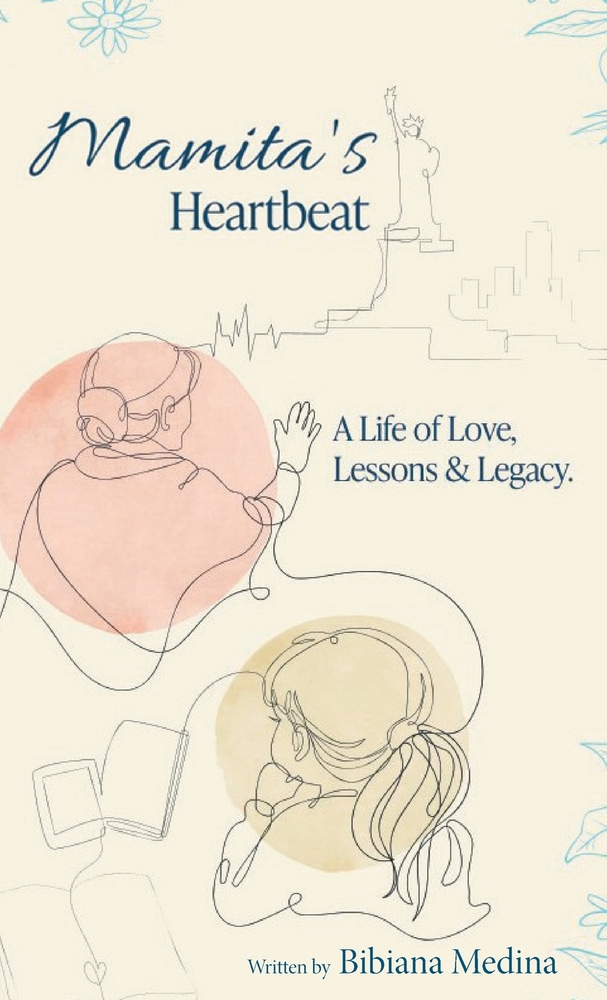 Mamita's Heartbeat: A Life of Love, Lessons and Legacy cover