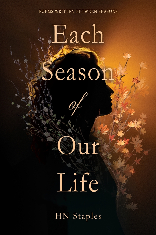 Each Season of Our Life: Poems Written Between Seasons cover
