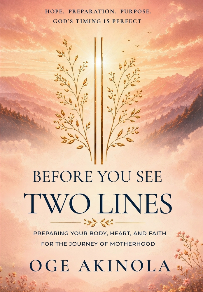 Before You See Two Lines - Preparing Your Body, Heart and Faith for the Journey to Motherhood cover