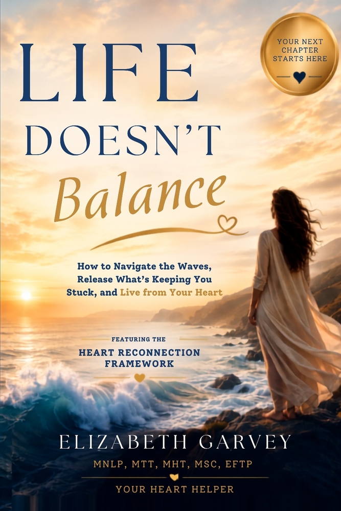 Life Doesn't Balance: How to Navigate the Waves, Release What's Keeping You Stuck, and Live from Your Heart cover