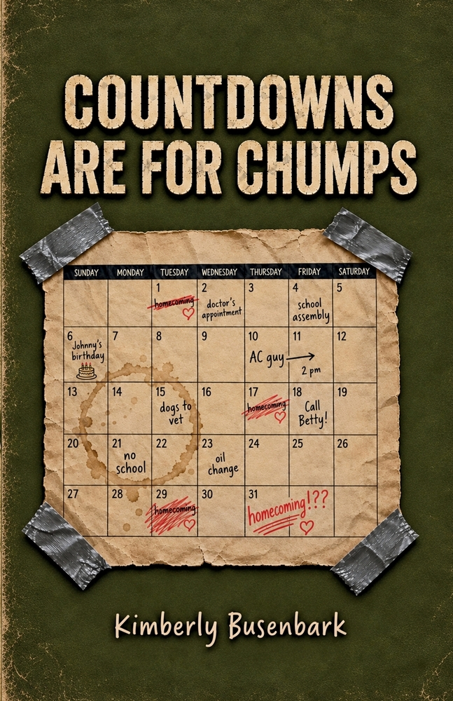 Countdowns are for Chumps: Deployment Truths from a Recovering Deployment Spouse cover