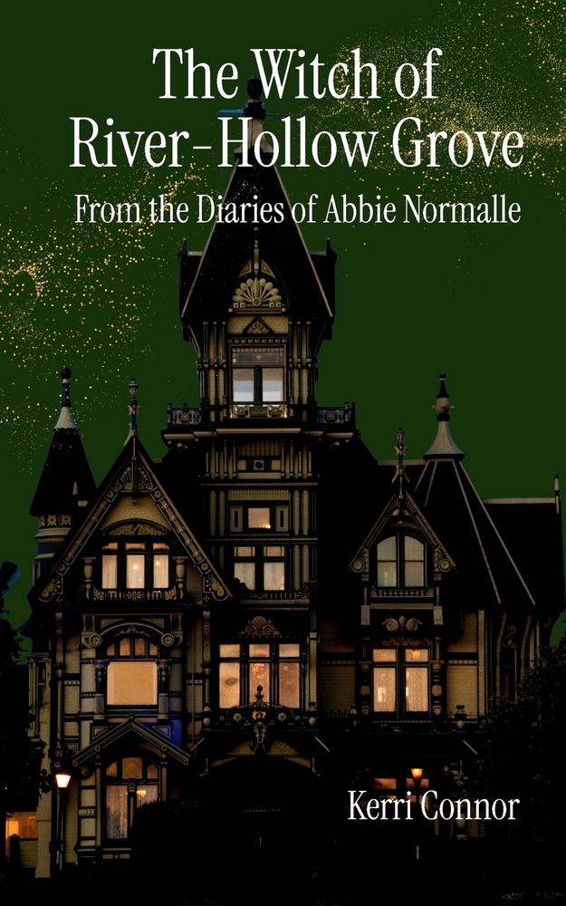 The Witch of River-Hollow Grove from the Diaries of Abbie Normalle cover