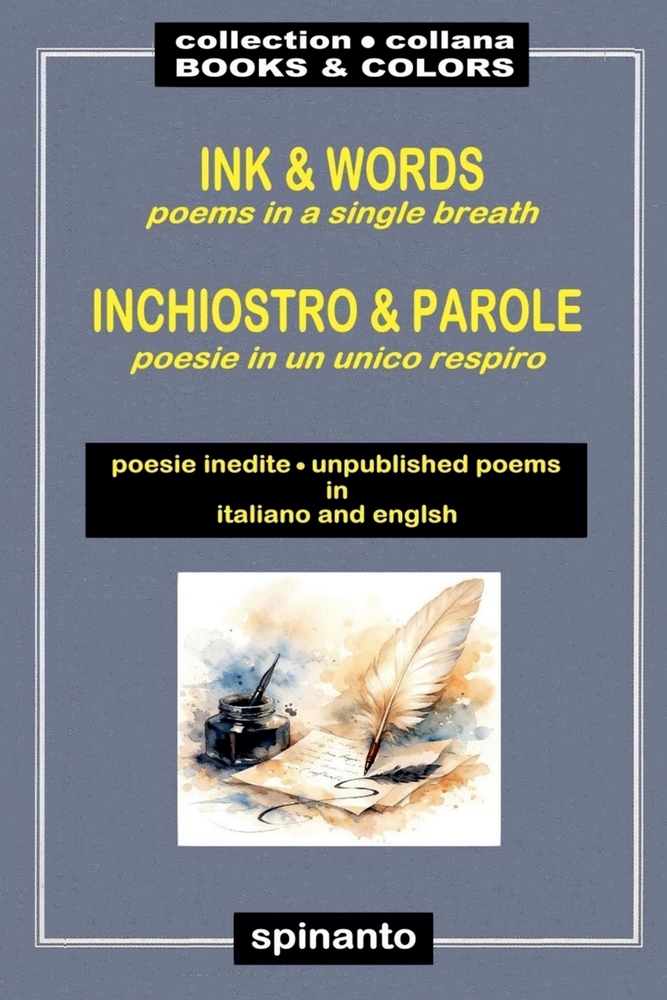 INK & WORDS - INCHIOSTRO & PAROLE poems in a single breath - poesie in un singolo respiro cover