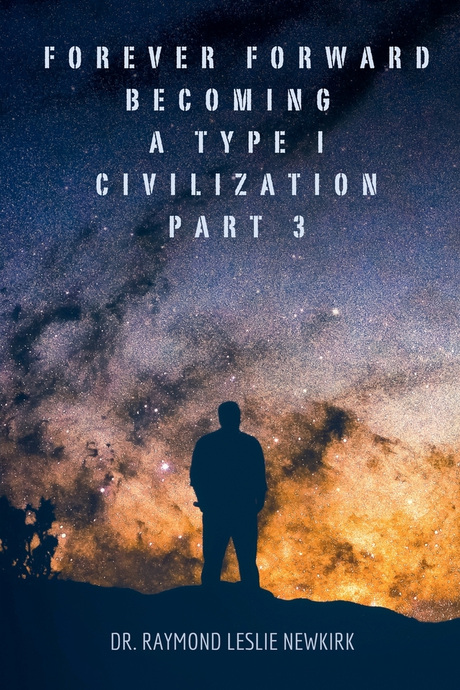 Forever Forward Becoming a Type I Civilization Part 3 cover