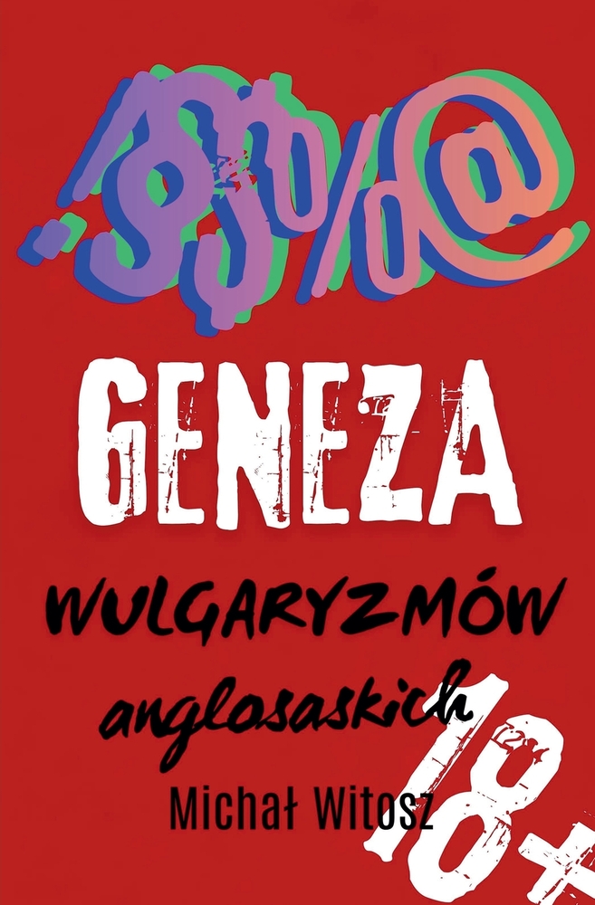 GENEZA WULGARYZMÓW Anglosaskich cover